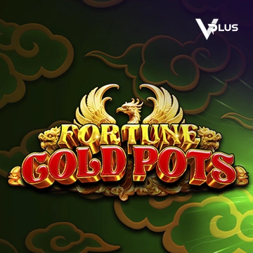Fortune Gold Pots - DELUXEPLAY88