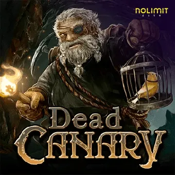 NolimitCity : Dead Canary - DELUXEPLAY88